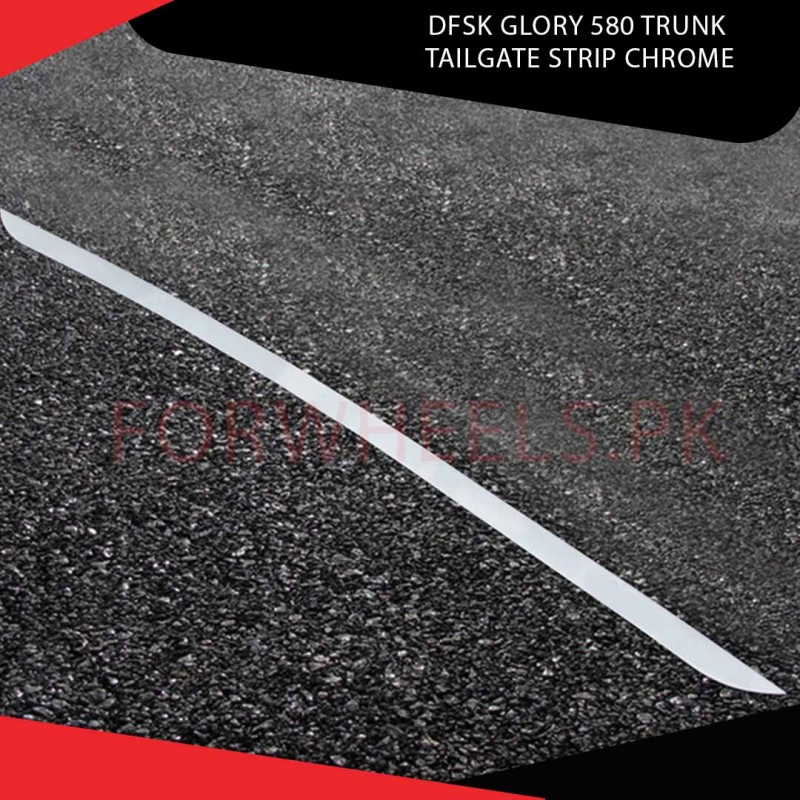 Dfsk Glory 580 Trunk Tailgate Strip Chrome