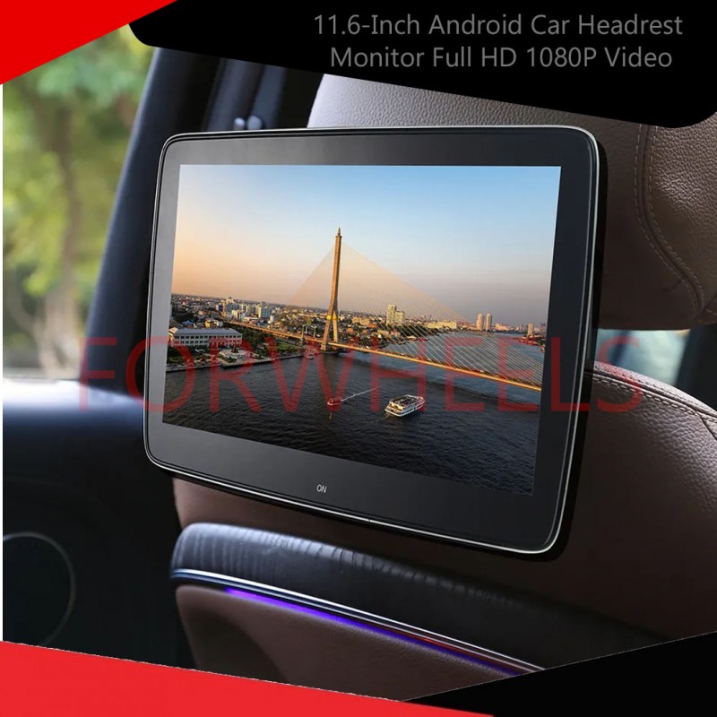 11.6-Inch Android Car Headrest Monitor Full HD 1080P Video, Touch Screen, WiFi, Bluetooth, USB, SD, FM, MP5 Video Player