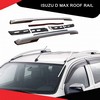 Isuzu D Max Roof Rail